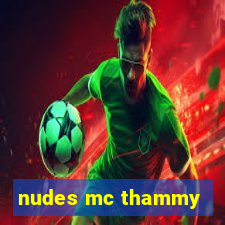 nudes mc thammy